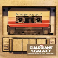 Guardians of the Galaxy: Awesome Mix Vol. 1 Original Motion Picture Soundtrack