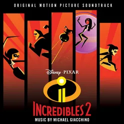 Incredibles 2 Original Motion Picture Soundtrack