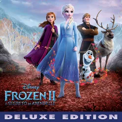 Frozen 2: Il segreto di Arendelle Colonna Sonora Originale/Deluxe Edition