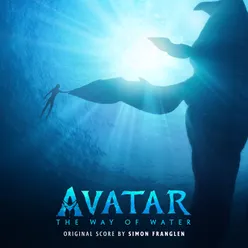 Avatar: The Way of Water Original Score