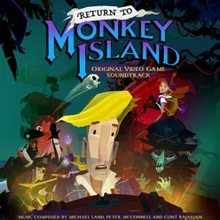 Return to Monkey Island Original Video Game Soundtrack