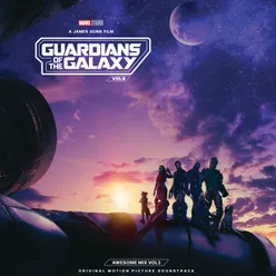 Guardians of the Galaxy Vol. 3: Awesome Mix Vol. 3 Original Motion Picture Soundtrack