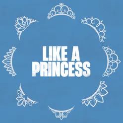 Like a Princess