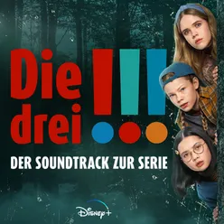 Die drei !!! Der Soundtrack zur Serie