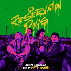 Reservation Dogs: The Final Season Original Soundtrack