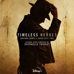 Timeless Heroes: Indiana Jones and Harrison Ford Original Soundtrack