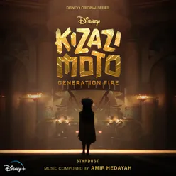 Stardust From "Kizazi Moto: Generation Fire"