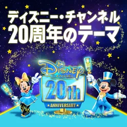 Disney Channel 20th Anniversary Theme