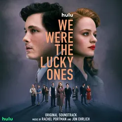 We Were the Lucky Ones Original Soundtrack