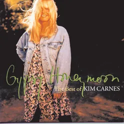 Gypsy Honeymoon: The Best Of Kim Carnes