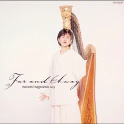 Far And Away -Masumi Nagasawa Harp no Sekai-