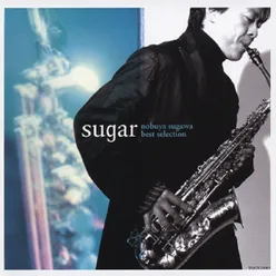 Sugar - Nobuya Sugawa Best Selection