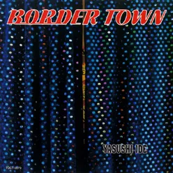 Border Town