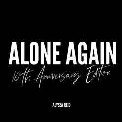 Alone Again 10th Anniversary Edition