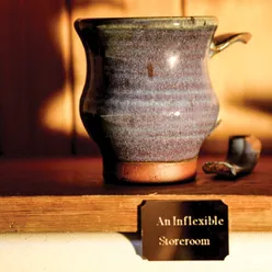 An Inflexible Storeroom