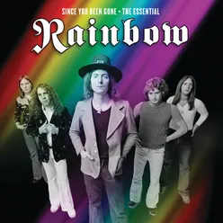 Since You Been Gone The Essential Rainbow