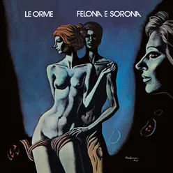 Felona E Sorona 50th Anniversary / Remastered