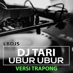 Dj Tari Ubur Ubur Versi Trapong