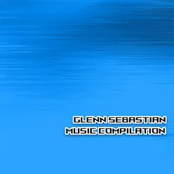 Glenn Sebastian Music Compilation