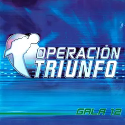 Operación Triunfo OT Gala 12 / 2002