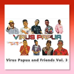 Virus Papua and Friends Vol. 3