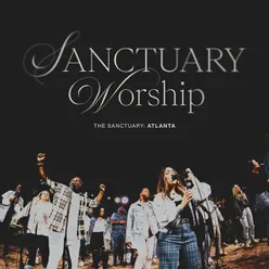 The Sanctuary: Atlanta Live