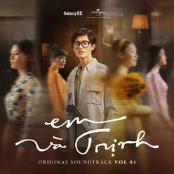 Em Và Trịnh Original Soundtrack/ Vol.1