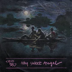 My Sweet Angel 7" Version