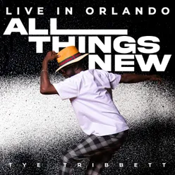 All Things New Live