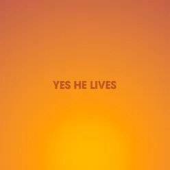 Yes He Lives Live