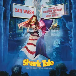 Car Wash From "Shark Tale" Motion Picture Soundtrack
