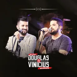 Douglas & Vinicius: Acústico Ao Vivo