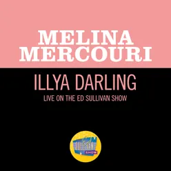 Illya Darling Live On The Ed Sullivan Show, April 30, 1967