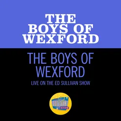 The Boys Of Wexford Live On The Ed Sullivan Show, November 22, 1964