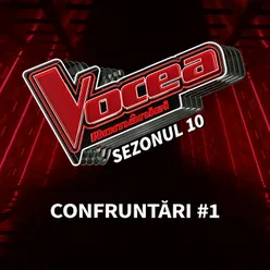 Vocea României: Confruntări #1 (Sezonul 10) Live