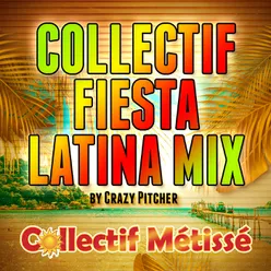 Collectif Fiesta Latina Mix By Crazy Pitcher