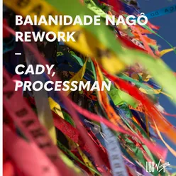 Baianidade Nagô Rework