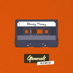 Bloody Money Remix