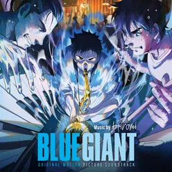 BLUE GIANT From "BLUE GIANT" Soundtrack