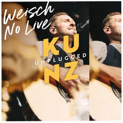 Weisch no Live Unplugged