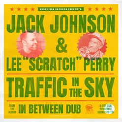 Traffic In The Sky Lee “Scratch” Perry Dub