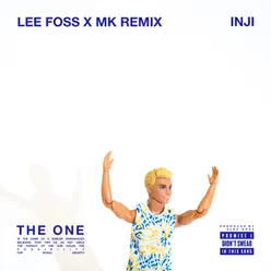 THE ONE Lee Foss & MK Remix