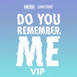 Do You Remember Me VIP