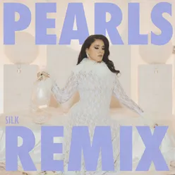 Pearls SILK Remix