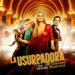 Una Ilusión / Vuela Más Alto / Gira Que Gira From "La Usurpadora The Musical" Original Soundtrack