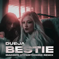 Bestie Macon's HYPERTECHNO Remix