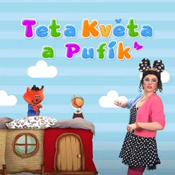 Teta Květa a Pufík