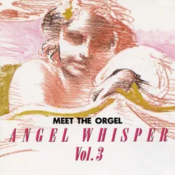 Meet The Orgel -Lennon & McCartney Works Angel Whisper Vol. 3-