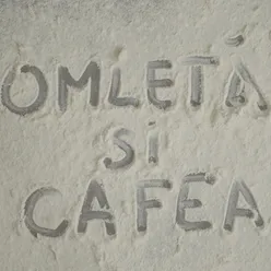 Omletă și cafea Single Version