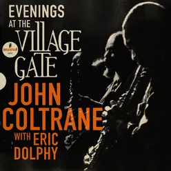 Evenings At The Village Gate: John Coltrane with Eric Dolphy Live